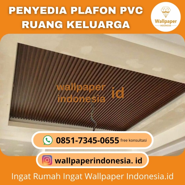 Download PENYEDIA PLAFON PVC RUANG KELUARGA