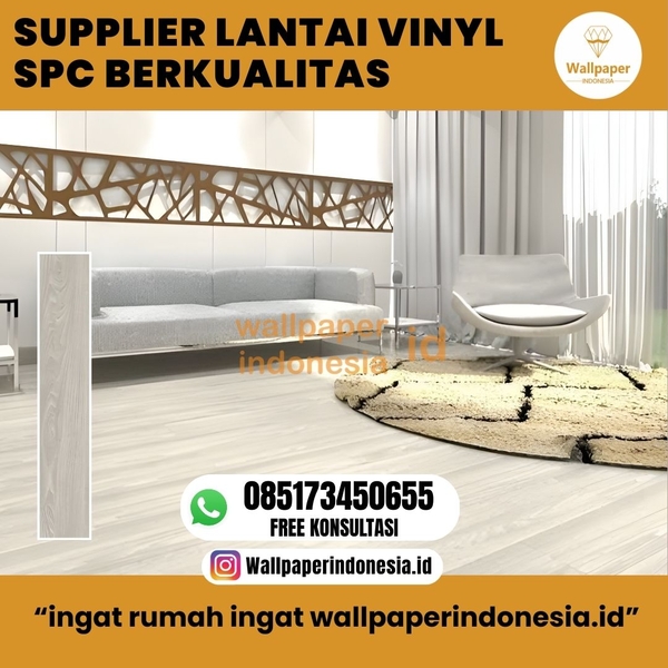 Download SUPPLIER LANTAI VINYL SPC BERKUALITAS   