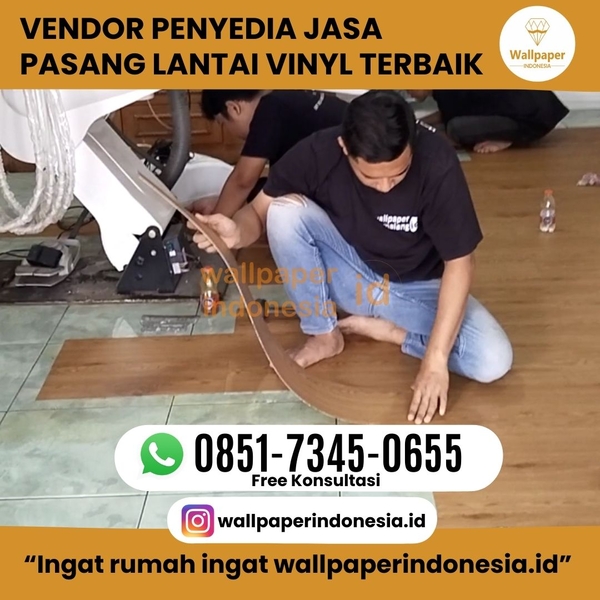 Download VENDOR PENYEDIA JASA PASANG LANTAI VINYL TERBAIK