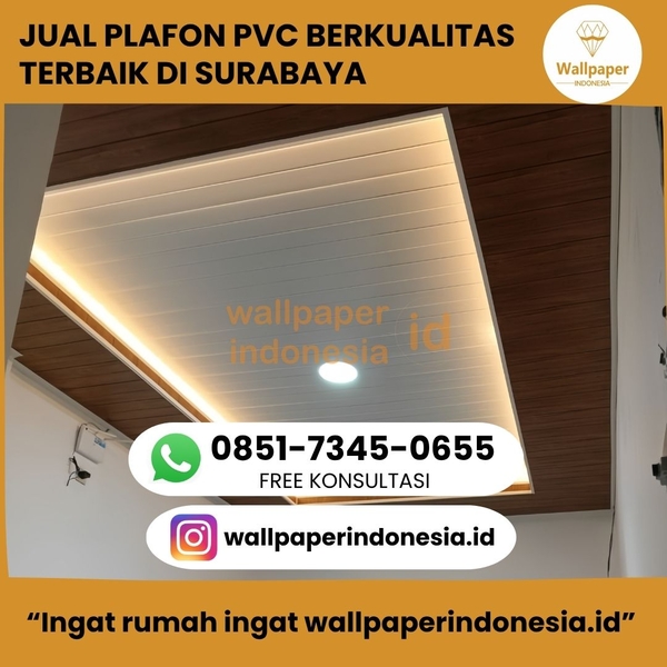 Download JUAL PLAFON PVC BERKUALITAS TERBAIK DI SURABAYA
