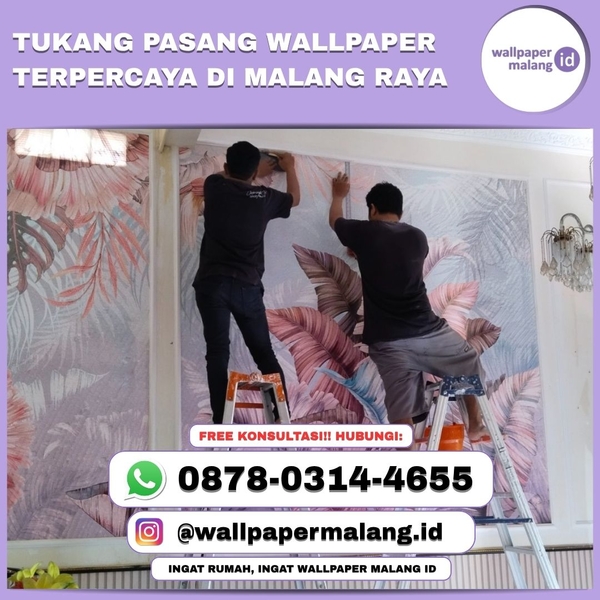Download TUKANG PASANG WALLPAPER TERPERCAYA DI MALANG RAYA