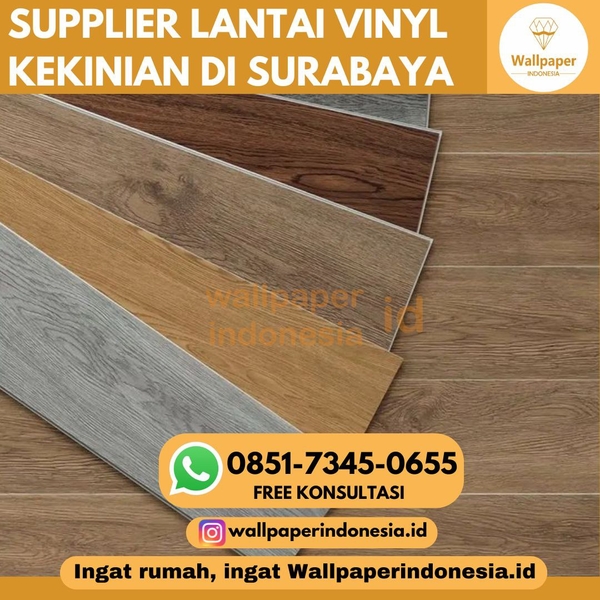 Download SUPPLIER LANTAI VINYL KEKINIAN DI SURABAYA