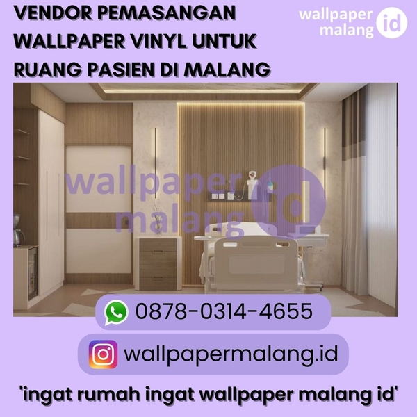 Download VENDOR PEMASANGAN WALLPAPER VINYL UNTUK RUANG PASIEN DI MALANG 