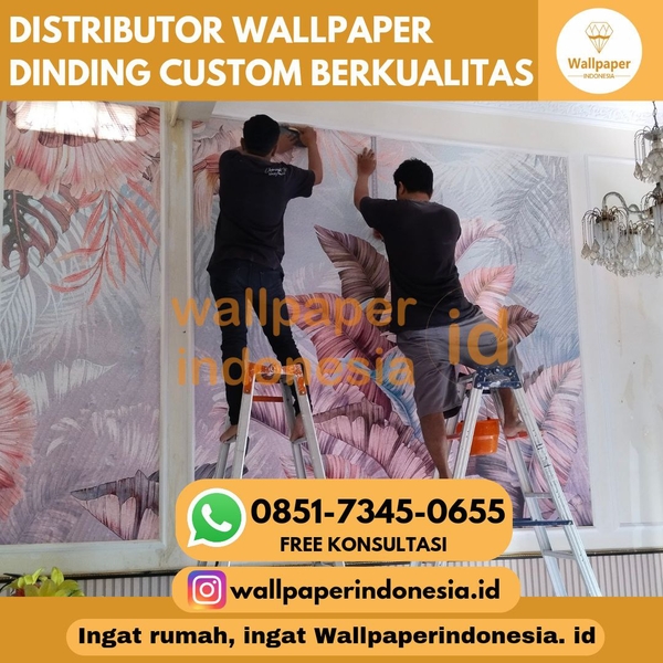 Download DISTRIBUTOR WALLPAPER DINDING CUSTOM BERKUALITAS