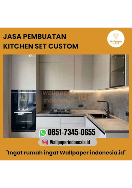 Download JASA PEMBUATAN KITCHEN SET CUSTOM 