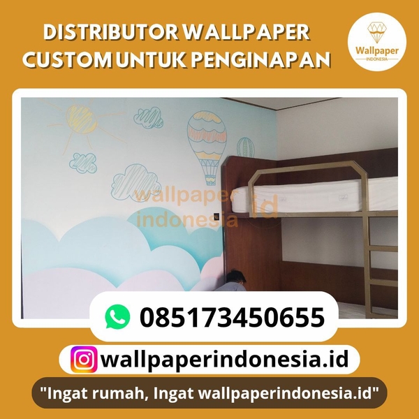 Download DISTRIBUTOR WALLPAPER CUSTOM UNTUK PENGINAPAN 