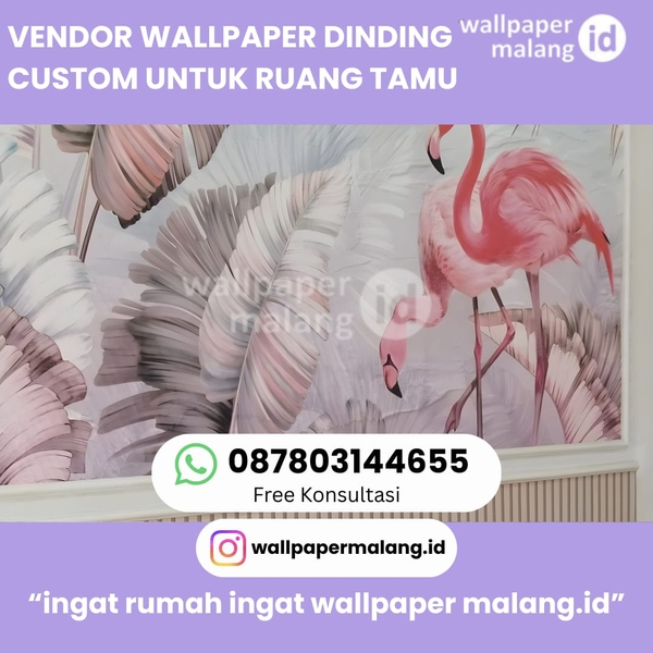 Download VENDOR WALLPAPER DINDING CUSTOM UNTUK RUANG TAMU