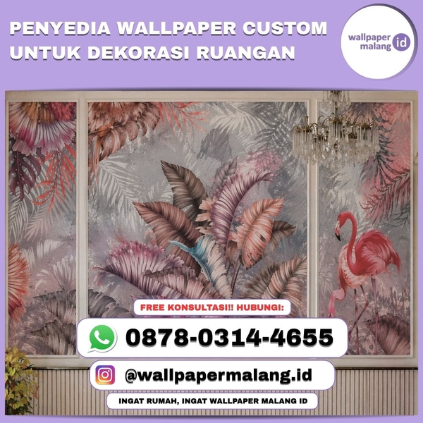 Download PENYEDIA WALLPAPER CUSTOM UNTUK DEKORASI RUANGAN