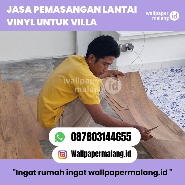 Download JASA PEMASANGAN LANTAI VINYL UNTUK VILLA  