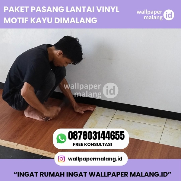 Download PAKET PASANG LANTAI VINYL MOTIF KAYU DIMALANG .jpg