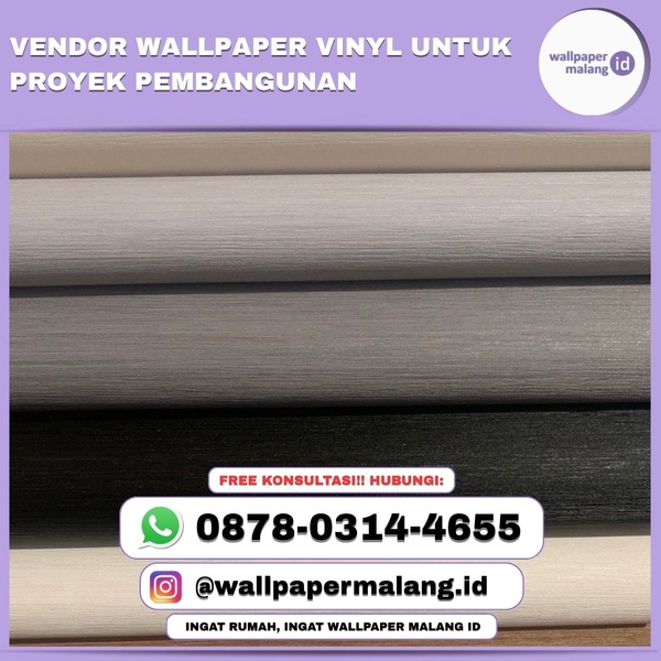 Download VENDOR WALLPAPER VINYL UNTUK PROYEK PEMBANGUNAN