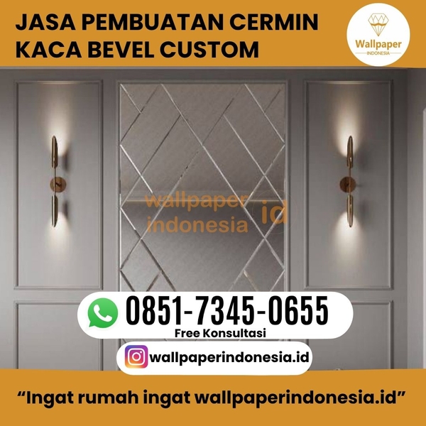 Download JASA PEMBUATAN CERMIN KACA BEVEL CUSTOM
