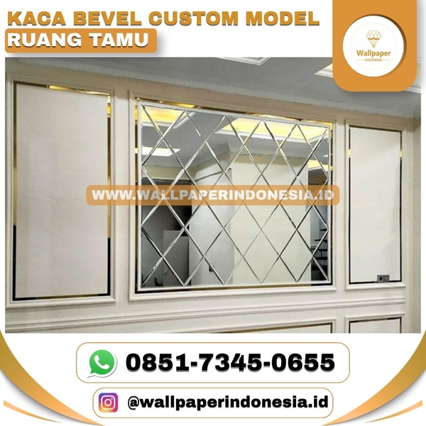 Download KACA BEVEL CUSTOM MODEL RUANG TAMU