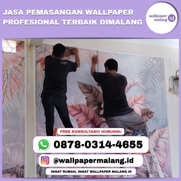 Download JASA PEMASANGAN WALLPAPER PROFESIONAL TERBAIK DI MALANG