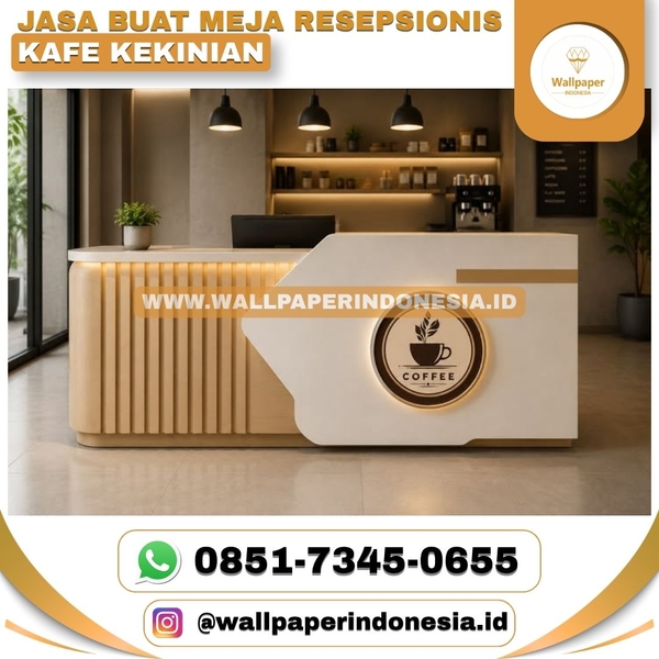 Download JASA BUAT MEJA RESEPSIONIS KAFE KEKINIAN