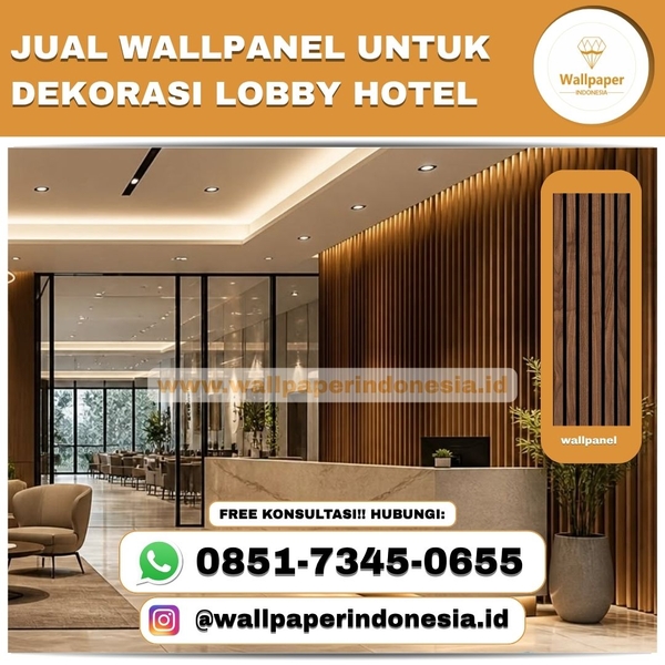 Download JUAL WALLPANEL UNTUK DEKORASI LOBBY HOTEL