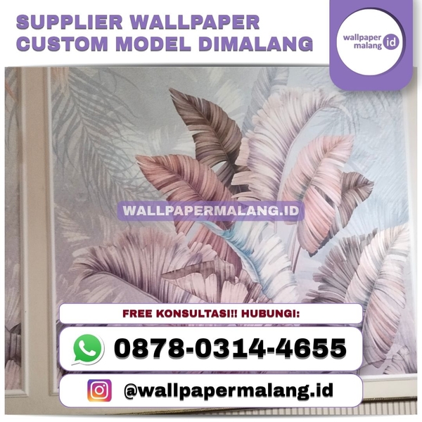 Download SUPPLIER WALLPAPER CUSTOM MODEL DI MALANG