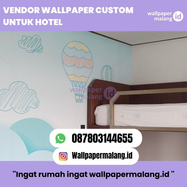 Download VENDOR WALLPAPER CUSTOM UNTUK HOTEL  