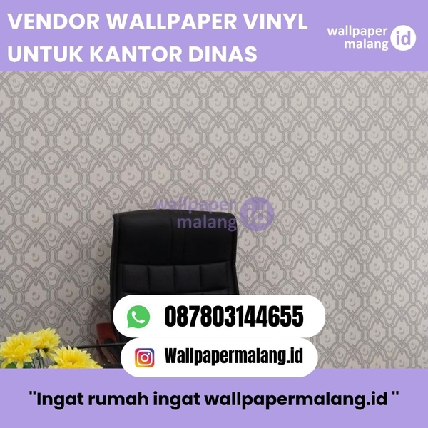 Download VENDOR WALLPAPER VINYL UNTUK KANTOR DINAS  