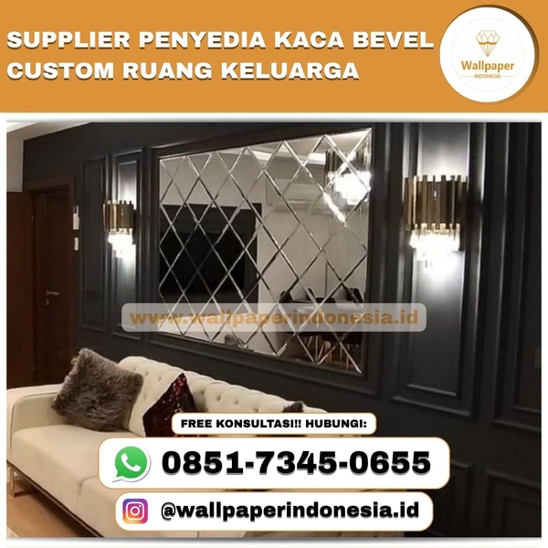 Download SUPPLIER PENYEDIA KACA BEVEL CUSTOM RUANG KELUARGA
