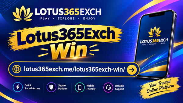 Download Lotus365Exch Win – Simple & Modern Online Experience