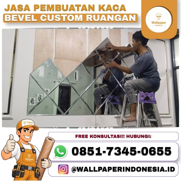 Download JASA PEMBUATAN KACA BEVEL CUSTOM RUANGAN