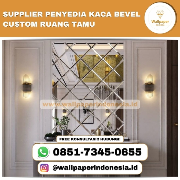Download SUPPLIER PENYEDIA KACA BEVEL CUSTOM RUANG TAMU