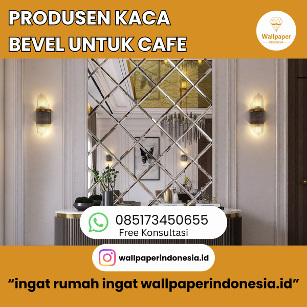 Download PRODUSEN KACA BEVEL UNTUK CAFE
