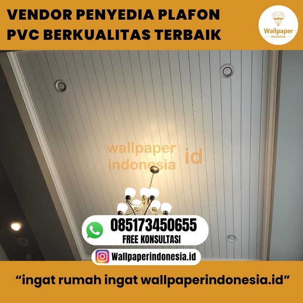 Download VENDOR PENYEDIA PLAFON PVC BERKUALITAS TERBAIK