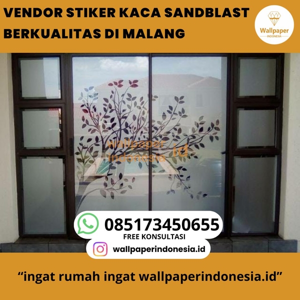 Download VENDOR STIKER KACA SANDBLAST BERKUALITAS DI MALANG