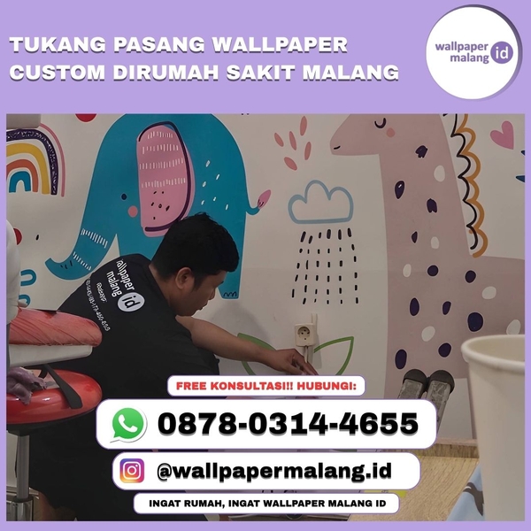 Download TUKANG PASANG WALLPAPER CUSTOM DI RUMAH SAKIT MALANG
