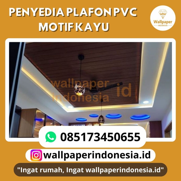 Download PENYEDIA PLAFON PVC MOTIF KAYU.jpg