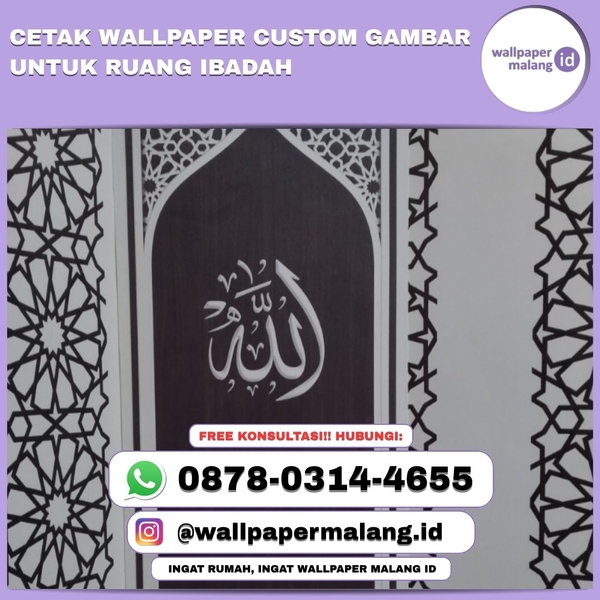 Download CETAK WALLPAPER CUSTOM GAMBAR UNTUK RUANG IBADAH