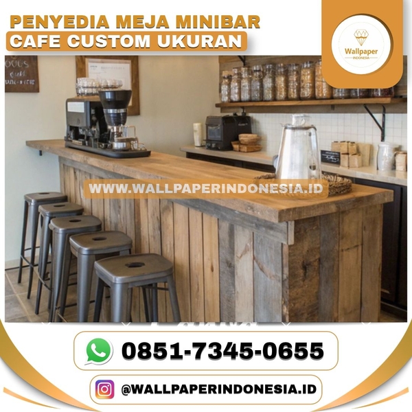 Download PENYEDIA MEJA MINIBAR CAFE CUSTOM UKURAN