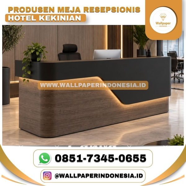Download PRODUSEN MEJA RESEPSIONIS HOTEL KEKINIAN.jpg