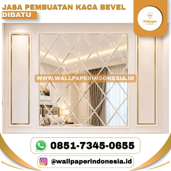 Download JASA PEMBUATAN KACA BEVEL DIBATU