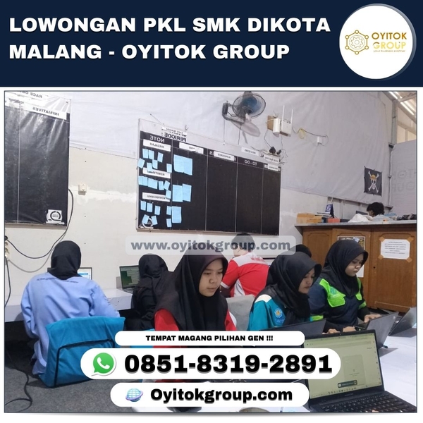 Download LOWONGAN PKL SMK DIKOTA MALANG - OYITOK GROUP