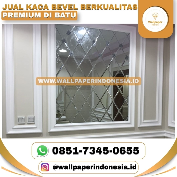 Download JUAL KACA BEVEL BERKUALITAS PREMIUM DI BATU