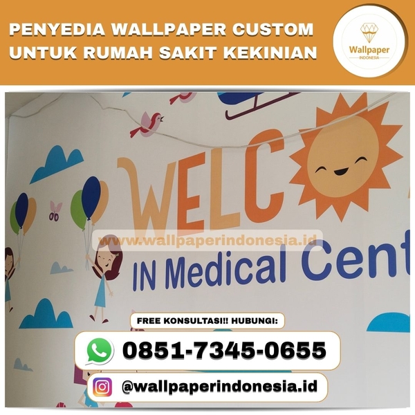 Download PENYEDIA WALLPAPER CUSTOM UNTUK RUMAH SAKIT KEKINIAN.jpg