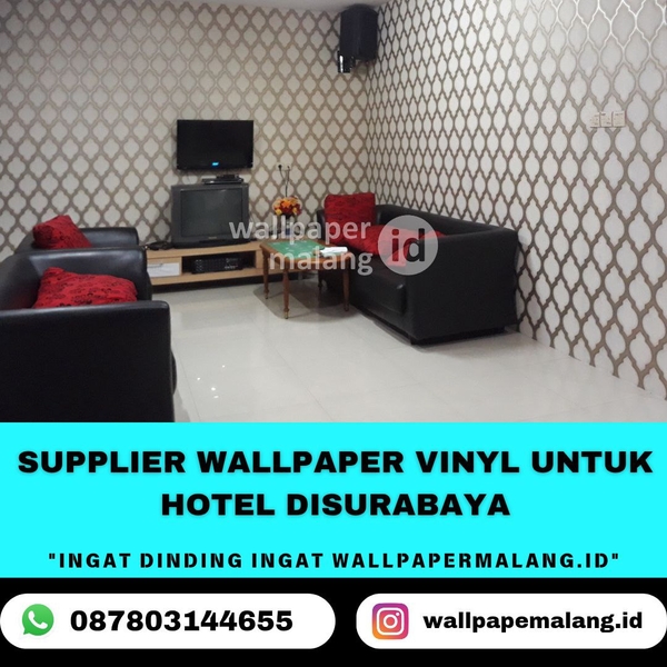 Download SUPPLIER WALLPAPER VINYL UNTUK HOTEL DISURABAYA 