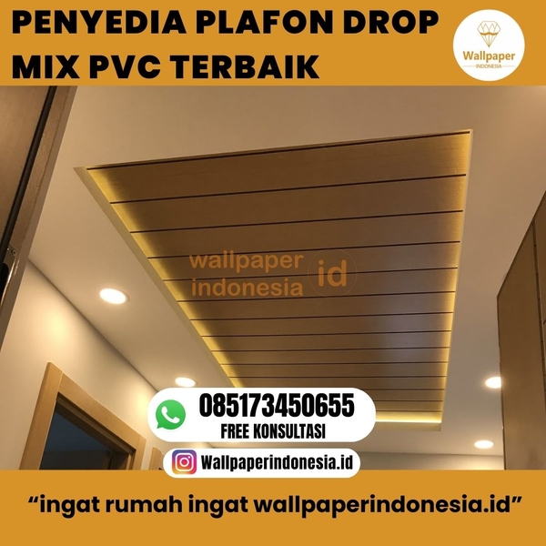Download PENYEDIA PLAFON DROP MIX PVC TERBAIK