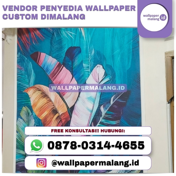 Download VENDOR PENYEDIA WALLPAPER CUSTOM DI MALANG