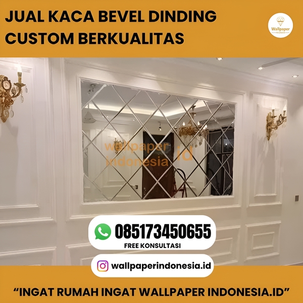 Download JUAL KACA BEVEL DINDING CUSTOM BERKUALITAS 