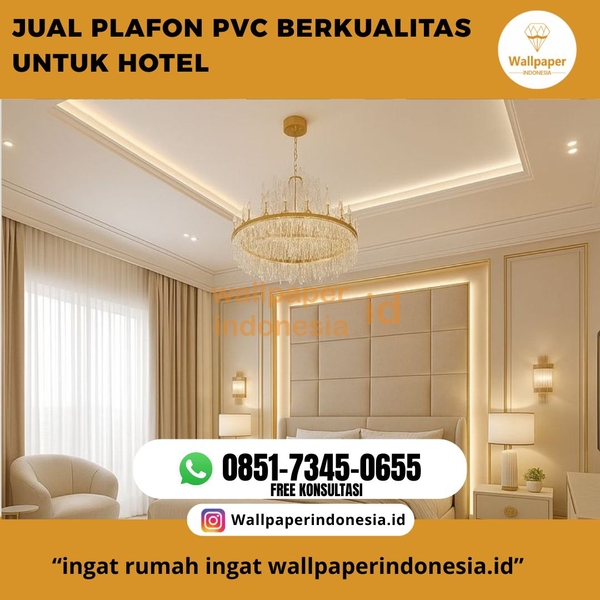 Download JUAL PLAFON PVC BERKUALITAS UNTUK HOTEL