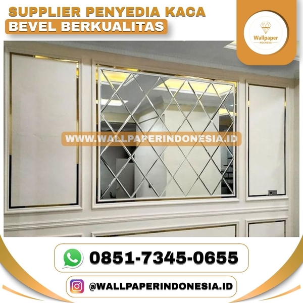 Download SUPPLIER PENYEDIA KACA BEVEL BERKUALITAS