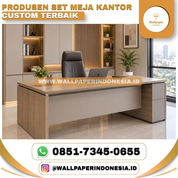 Download PRODUSEN SET MEJA KANTOR CUSTOM TERBAIK