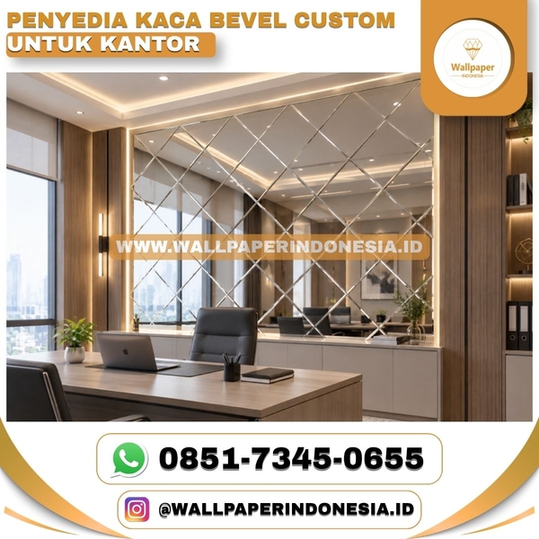 Download PENYEDIA KACA BEVEL CUSTOM UNTUK KANTOR