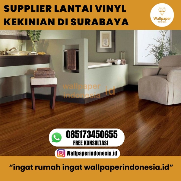 Download SUPPLIER LANTAI VINYL KEKINIAN DI SURABAYA