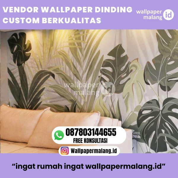Download VENDOR WALLPAPER DINDING CUSTOM BERKUALITAS