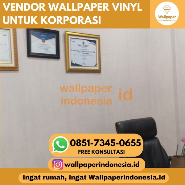 Download VENDOR WALLPAPER VINYL UNTUK KORPORASI